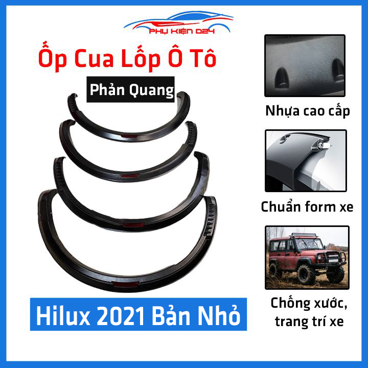 Bộ ốp cua lốp ô tô  Hilux 2021 bản nhỏ đẹp có phản quang, độ viền cua lốp bánh xe bảo vệ, trang trí 