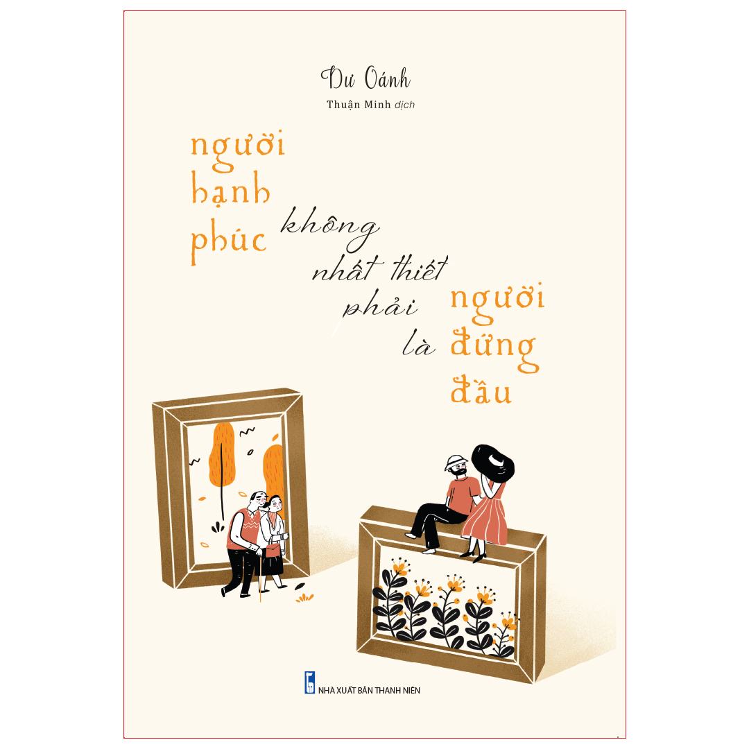 Sách: người hạnh phúc không nhất thiết phải là người đứng đầu - ntbooks