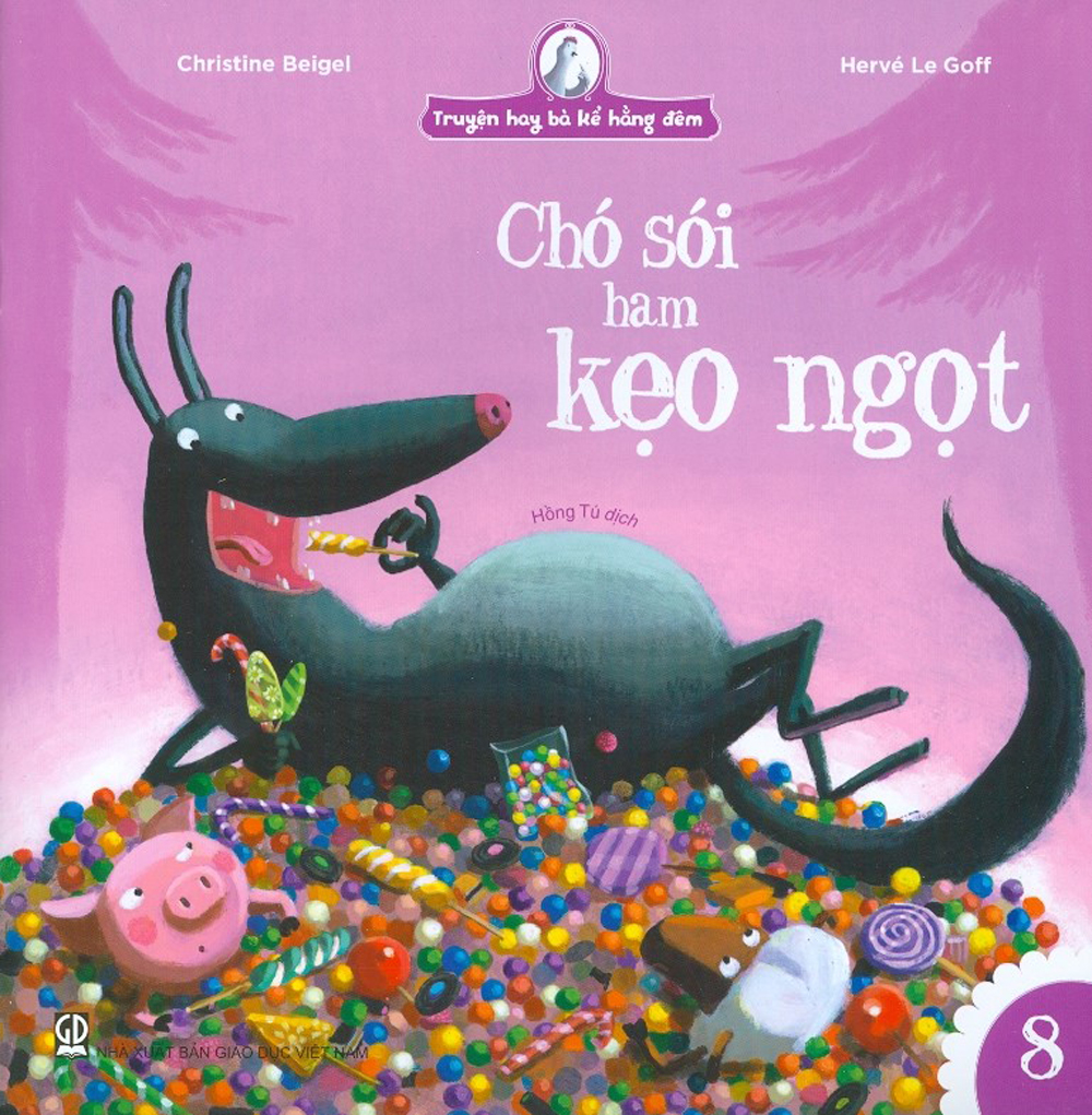 Truyện hay bà kể hằng đêm - chó sói ham kẹo ngọt