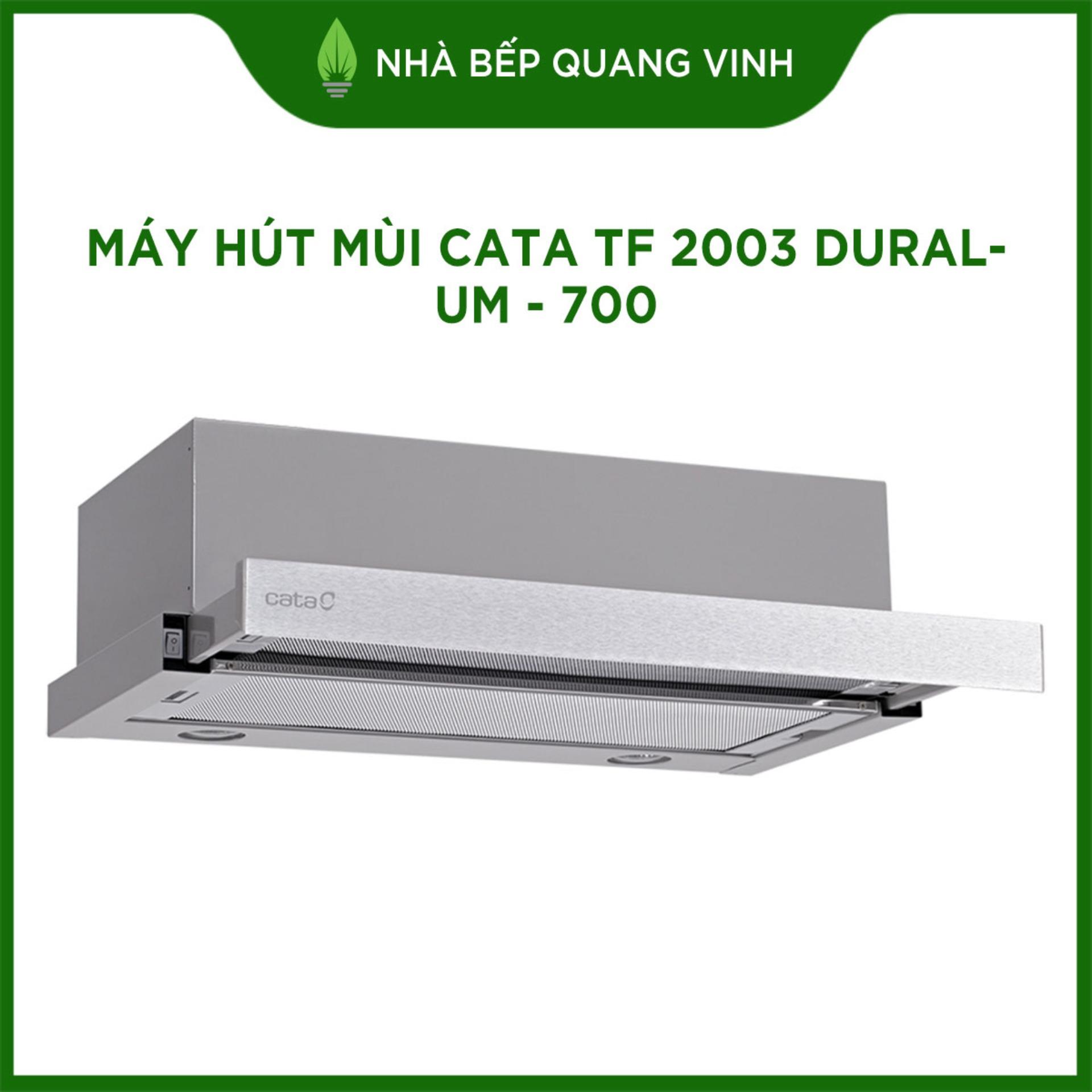 Máy hút mùi cata tf 2003 duralum - 700