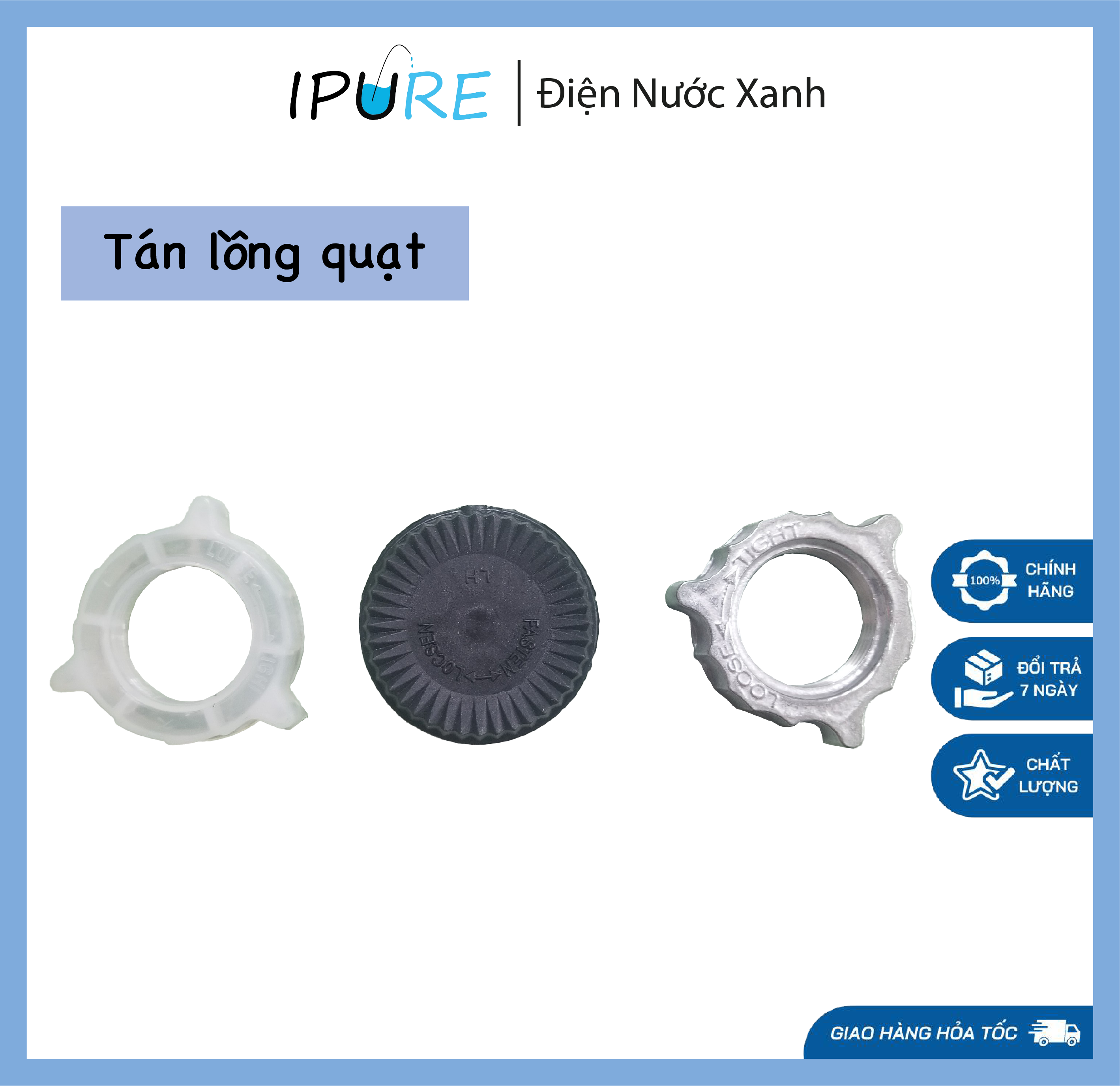 Khoá tán vặn lồng quạt điện, tán vặn cánh quạt - dnx ipure