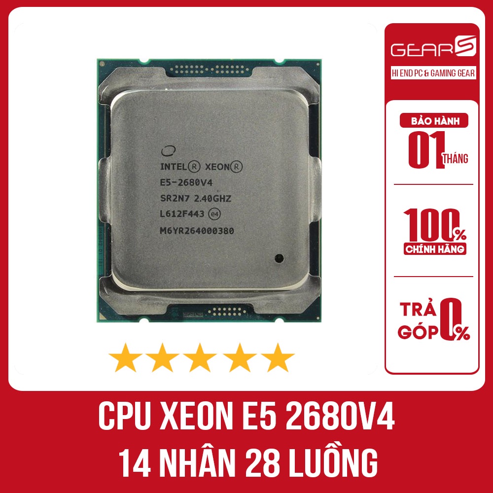 Cpu xeon e5 2680v4 14 nhân 28 luồng - chính hãng giá tốt