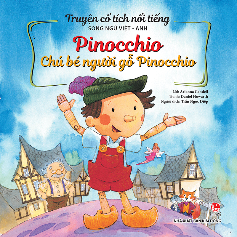 Kim Đồng - Truyện cổ tích nổi tiếng song ngữ Việt - Anh - Pinocchio - Chú bé người gỗ Pinocchio