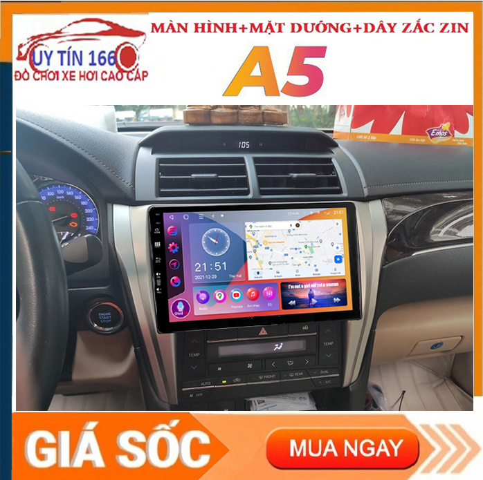 Bộ màn hình A5 kèm mặt dưỡng,dây nguồn zin cho xe TOYOTA CAMRY 2015-2018 - man hinh dvd android, đầu