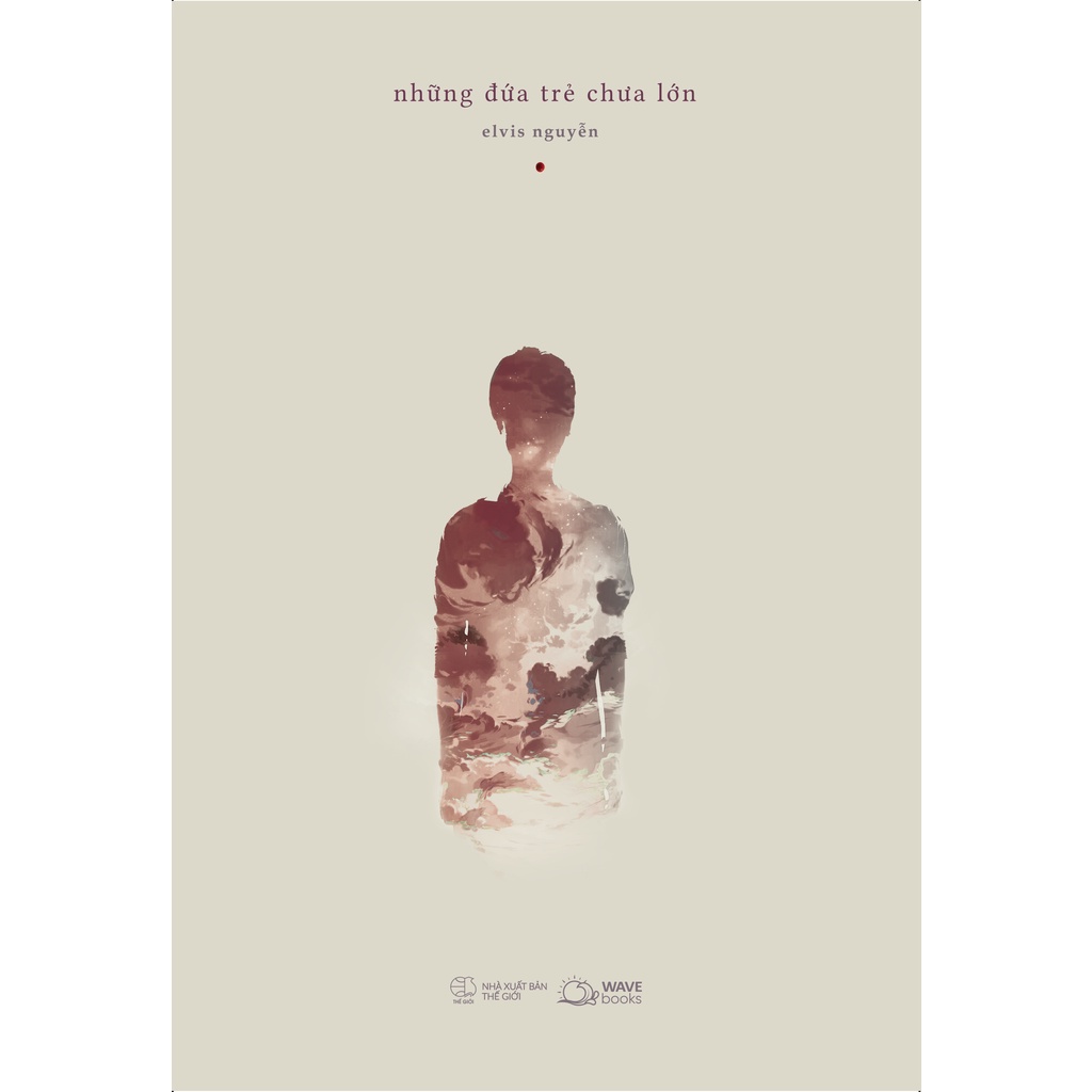 Sách - Những Đứa Trẻ Chưa Lớn - Elvis Nguyễn - AZVietNam