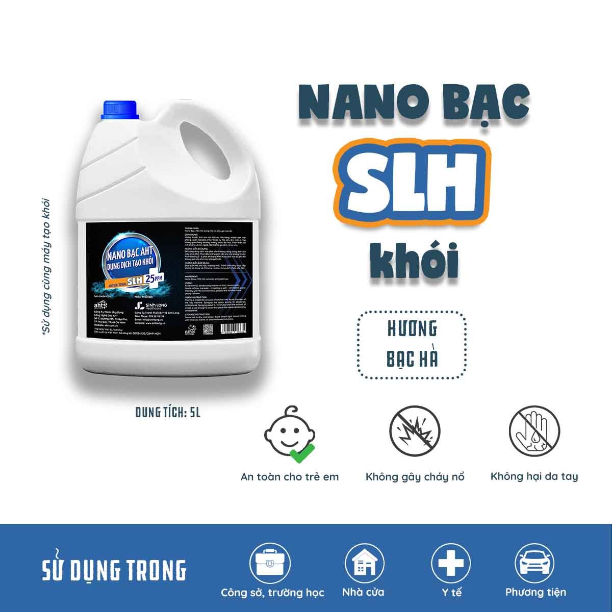 DUNG DỊCH NANO BẠC KHỬ KHUẨN SLH [TẠO KHÓI], KHỬ MÙI XE Ô TÔ 5LIT [TINH DẦU BẠC HÀ]