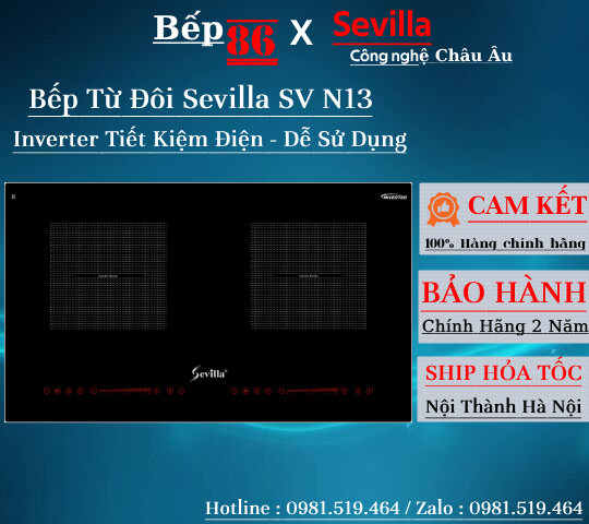 Bếp từ đôi Sevilla N13 / Chức năng inverter tiết kiệm điện / Bảo hành chính hãng Sevilla 2 năm