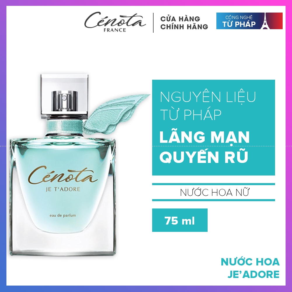 Nước hoa nữ Cenota Je T'Adore 75ml Tươi Mát Ngọt Ngào Sang Trọng