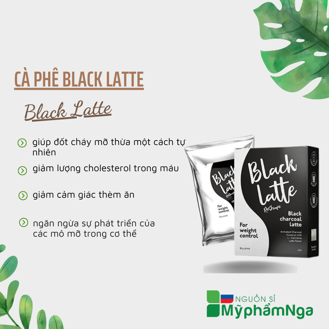 Cà phê Black Latte Nga giảm béo, thanh lọc cơ thể
