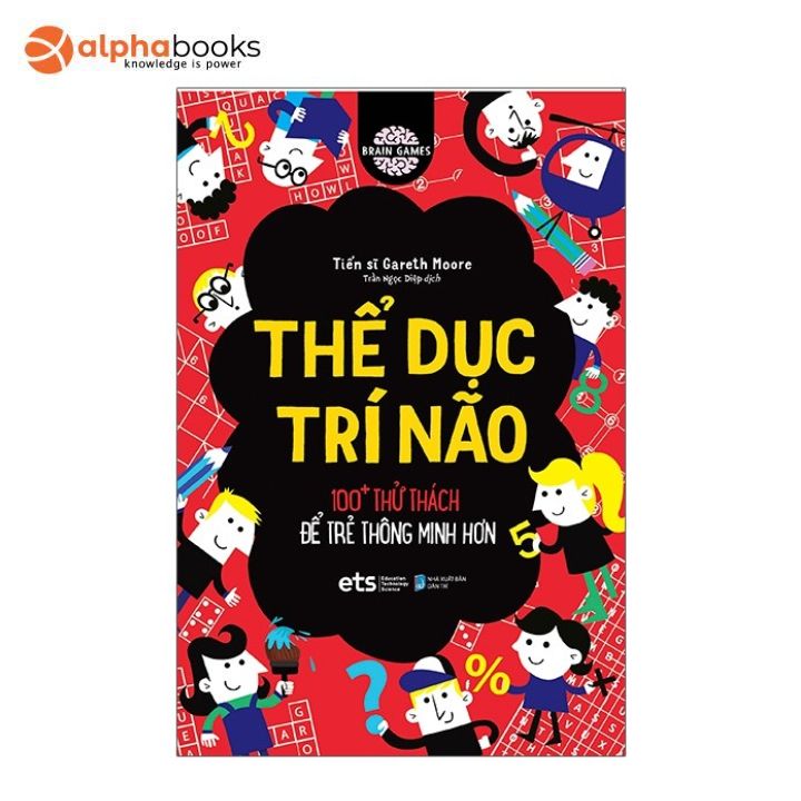 Sách - thể dục trí não - 100+ thử thách để trẻ thông minh hơn