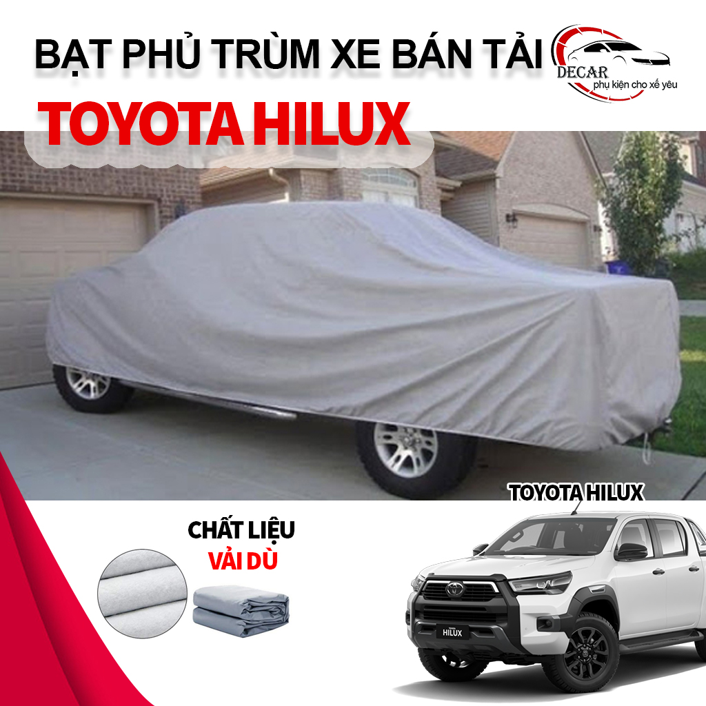 Bạt trùm bảo vệ xe bán tải Toyota Hilux , bạt vải dù Oxford cao cấp bền đẹp đậy che kín xe oto bán tải Hilux , áo mưa che cho xe ô tô bán tải chống nắng mưa, bạc trùm xe ô tô 4 chỗ