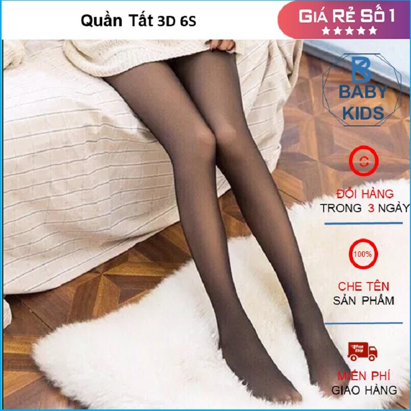 Quần tất nữ 3D 6S, quần tất lót nỉ co giãn siêu đẹp, quần tất đánh lừa thị giác siêu thật chân