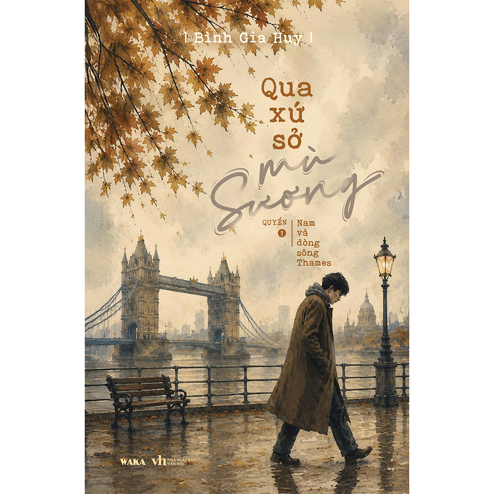 Sách - Qua xứ sở mù sương - Quyển 1 (Nam và dòng sông Thames)