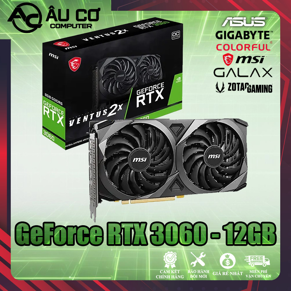 [RẺ NHẤT] VGA Card Màn Hình RTX 3060 12GB MSI - ASUS - GIGABYTE - ASRock - COLORFUL (Cũ NO BOX) - Bả