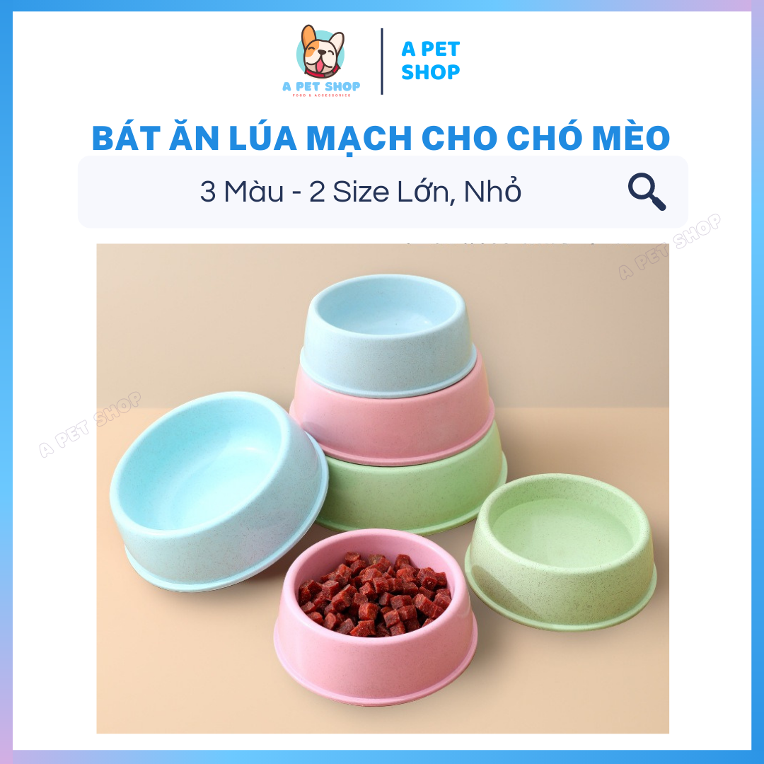 Bát ăn cho mèo, bát ăn cho chó, bát ăn lúa mạch cho thú cưng dễ lau chùi chống lật úp nhiều size - a pet shop