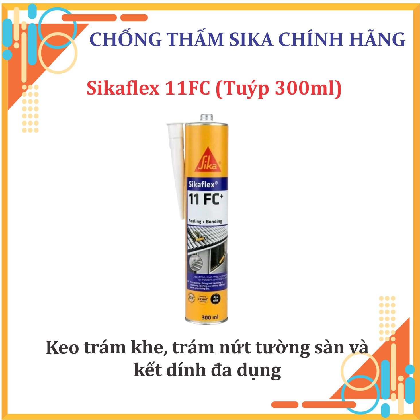 Sika - Keo trám khe đa năng chống thấm, trám nứt cho tường và sàn Sikaflex-11 FC Plus