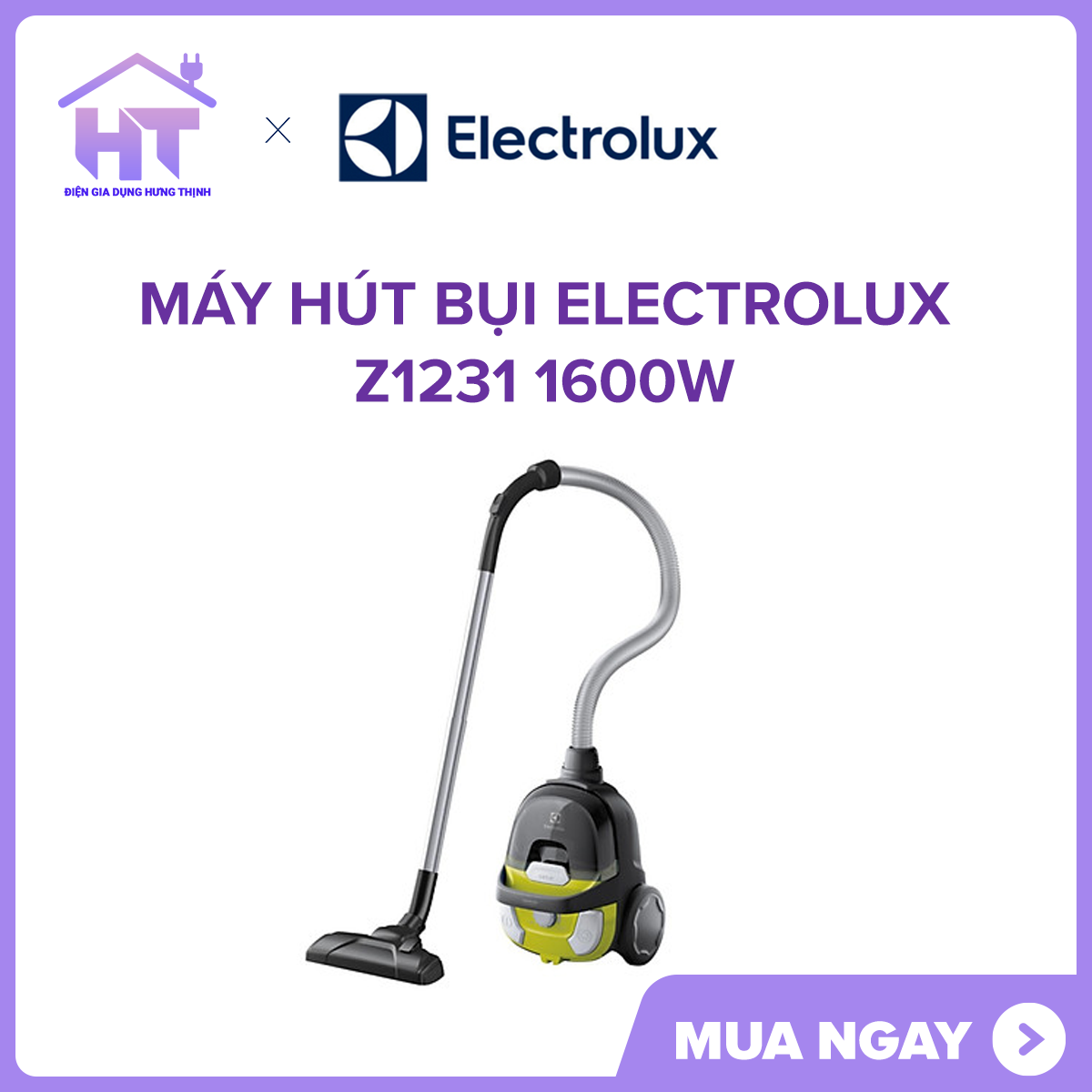Máy hút bụi electrolux z1231 1600w trưng bày đẹp ● máy hút bụicông suất 1600 w hút hiệu quả, nhanh chóng