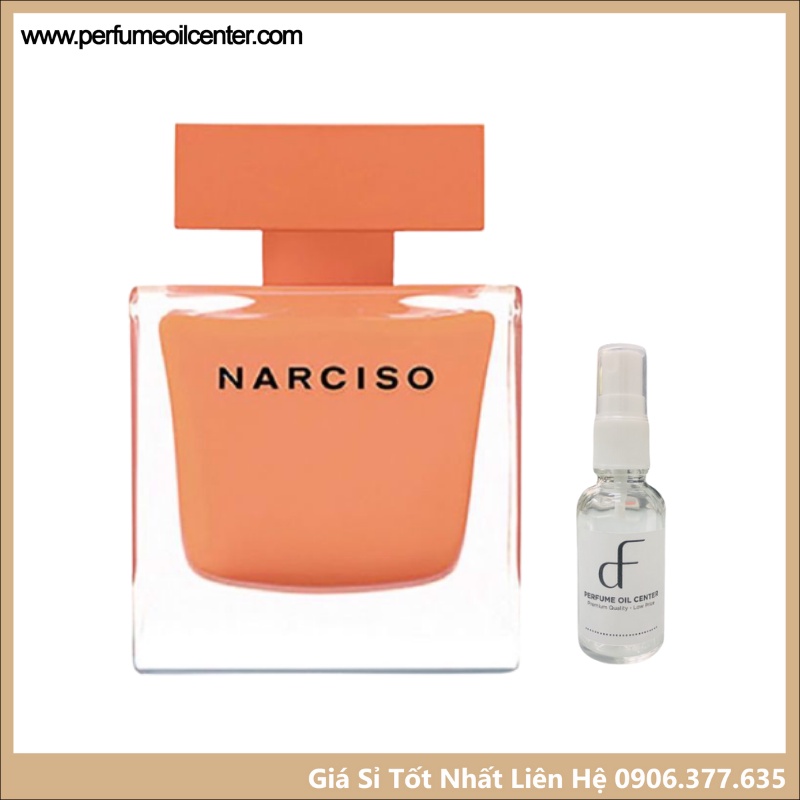 Tinh Dầu Narciso 🛒 Mẫu Thử 5ml 🛒 Tinh dầu nước hoa Narciso EDP Ambree