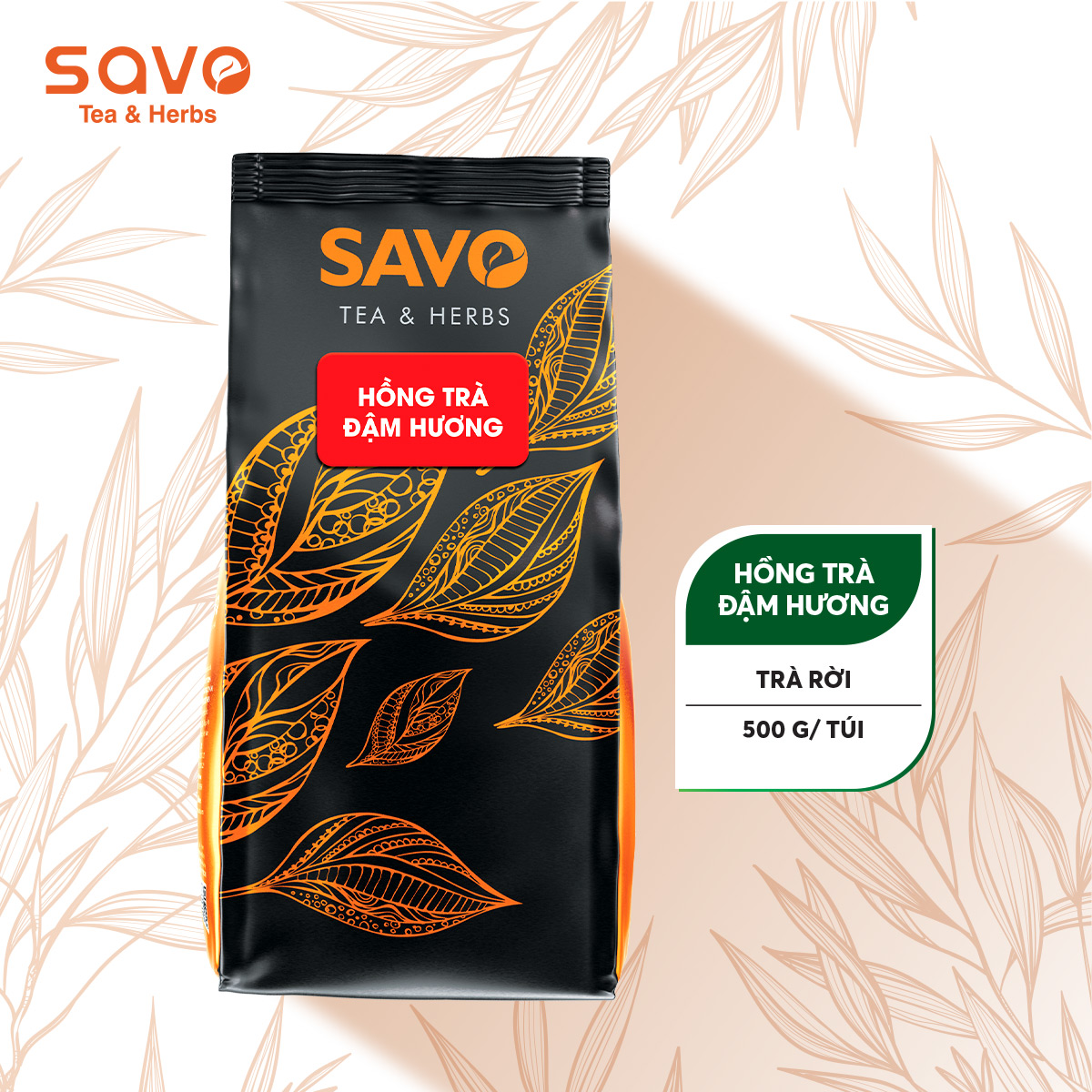 Trà savo hồng trà "đậm hương" - túi 500gr