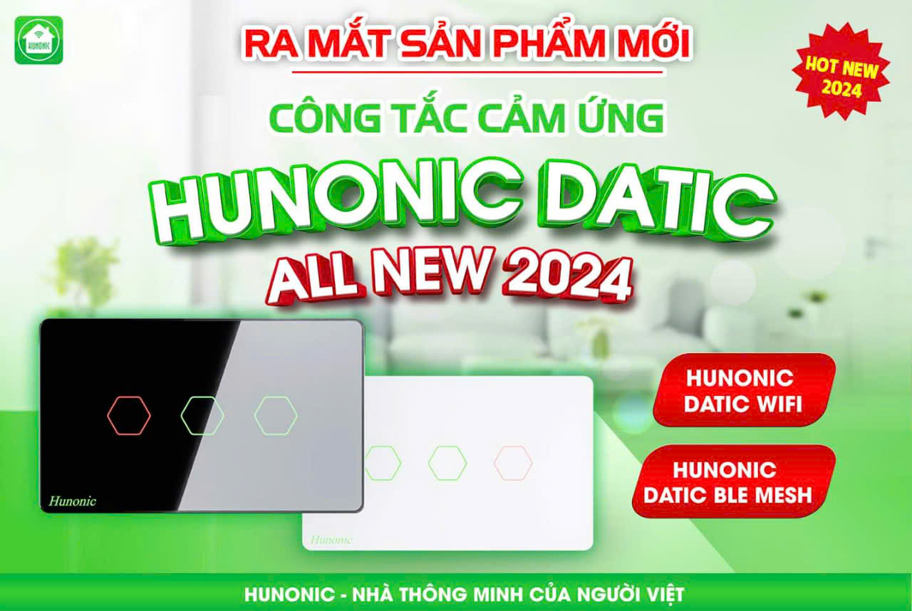 ALL NEW 2024 - Công Tắc Cảm Ứng Thông Minh Wifi Hunonic Datic phiên bản nâng cấp