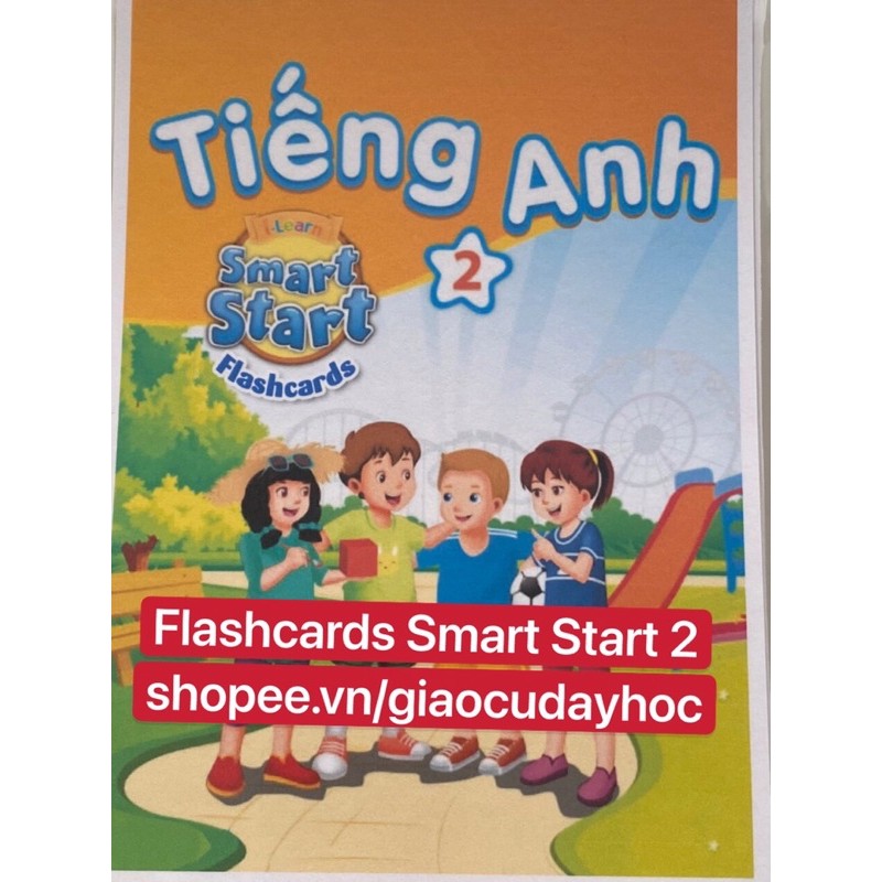 Flashcard tiếng anh lớp 2- smart start 2 - tiếng anh mới nhấtt năm học 2021-2022