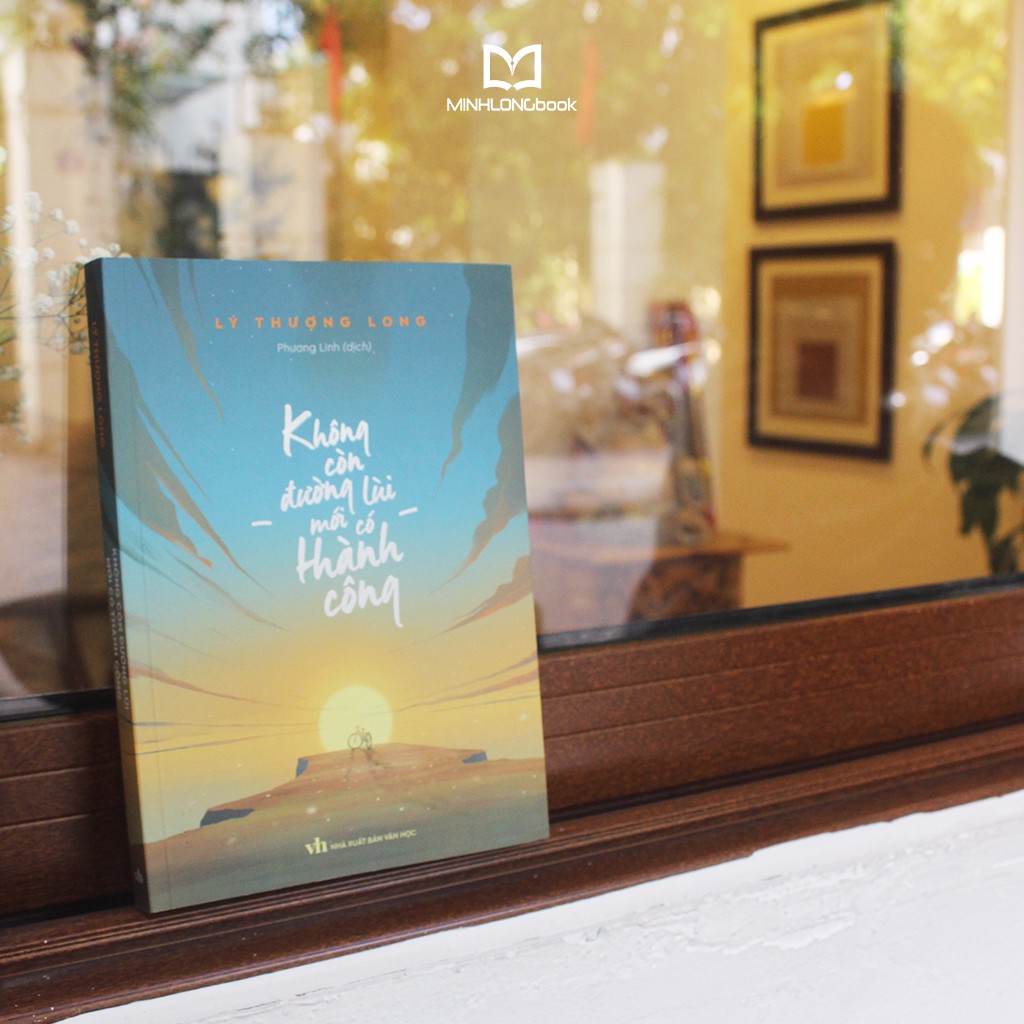 Sách: Không Còn Đường Lùi Mới Có Thành Công