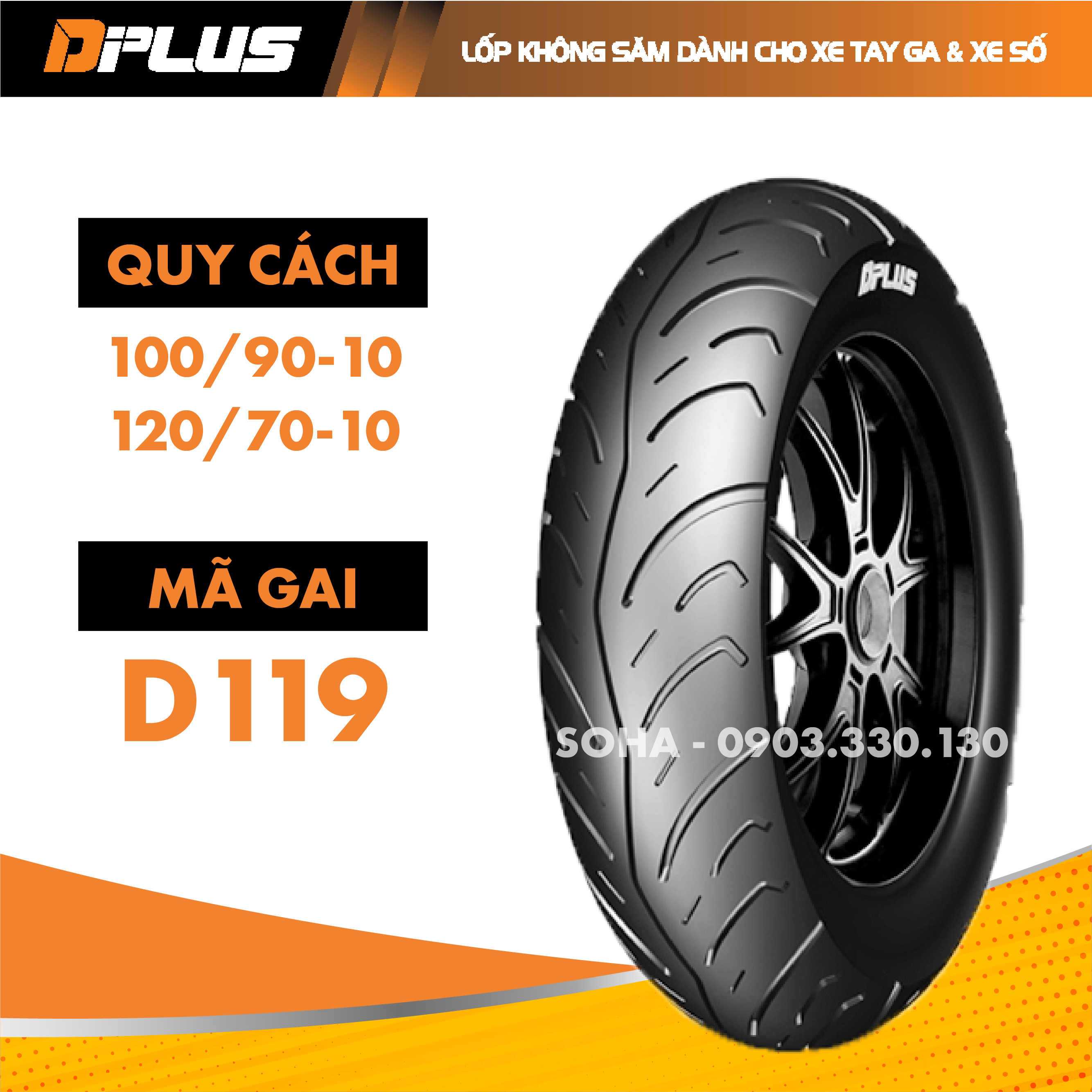 Lốp không săm 120/70-10 DPLUS - Lốp SAU ZIP 100