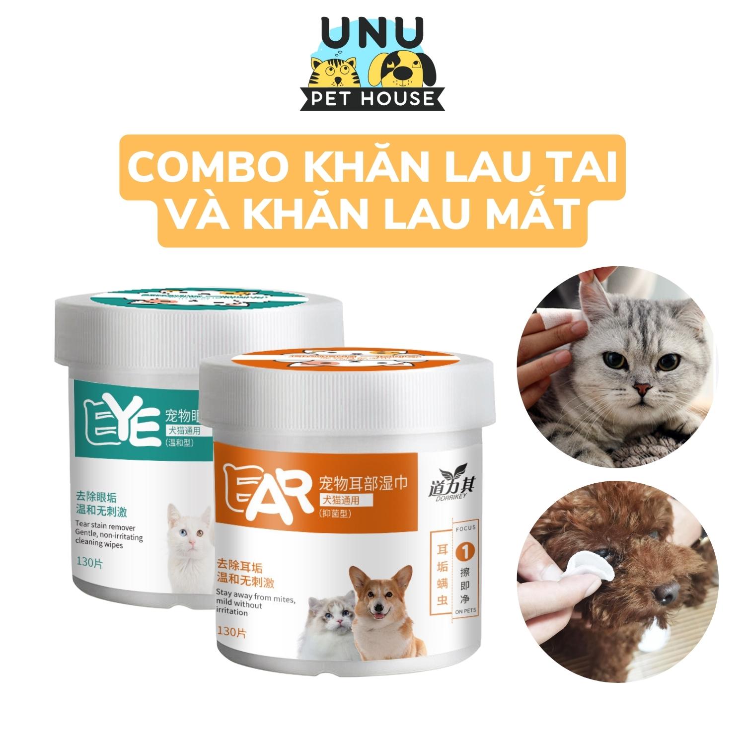 Combo khăn lau tai và khăn lau mắt cho chó mèo, chống viêm tai, viêm mắt, giảm vết ố mắt - UNU Pet House