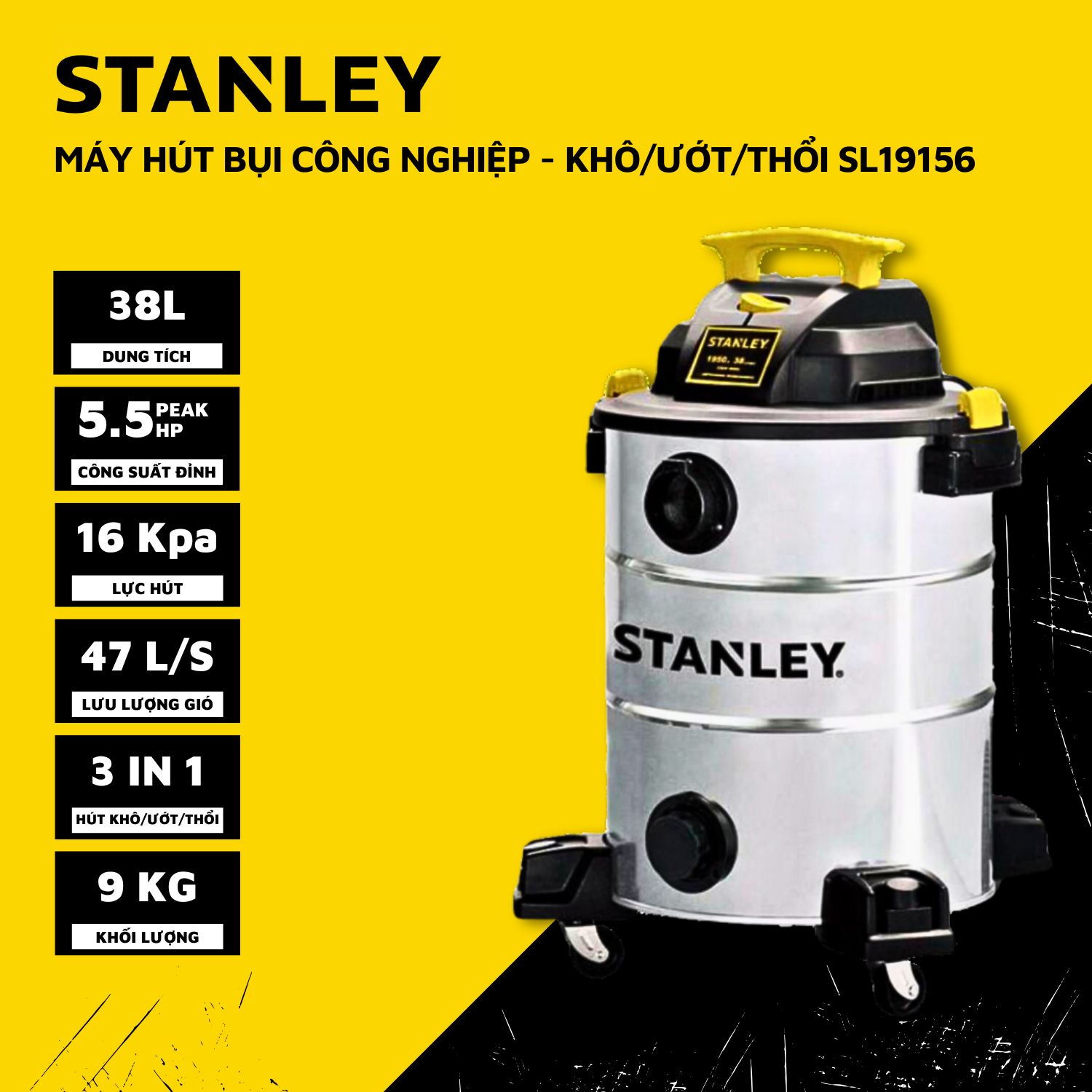 Máy hút bụi công nghiệp 3 chức năng 38l stanley sl19156 5.5 peak hp-hàng chính hãng