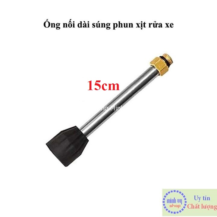 Ống nối dài s.úng máy rửa xe - chiều dài 15cm - chất liệu inox hợp kim đồng-  phụ kiện máy rửa xe