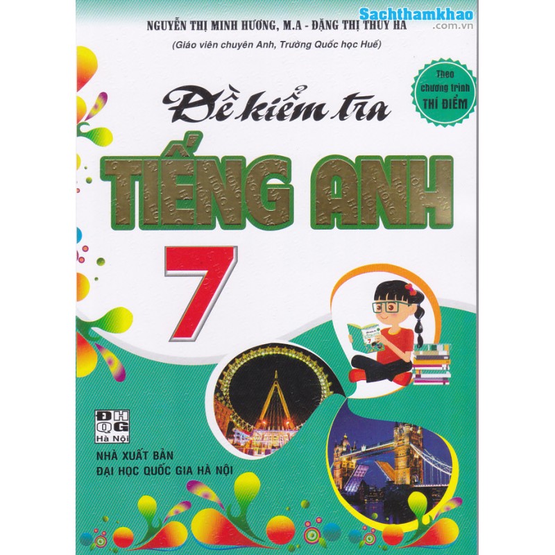 ĐỀ KIỂM TRA TIẾNG ANH 7 - THEO CHƯƠNG TRÌNH THÍ ĐIỂM