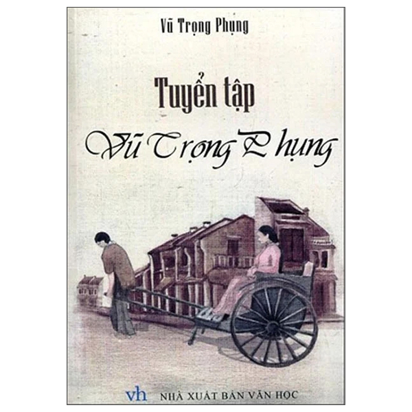 Fahasa - Tuyển Tập Vũ Trọng Phụng