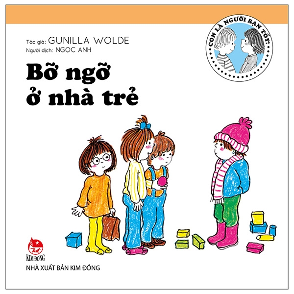 Fahasa - con là người bạn tốt: bỡ ngỡ ở nhà trẻ