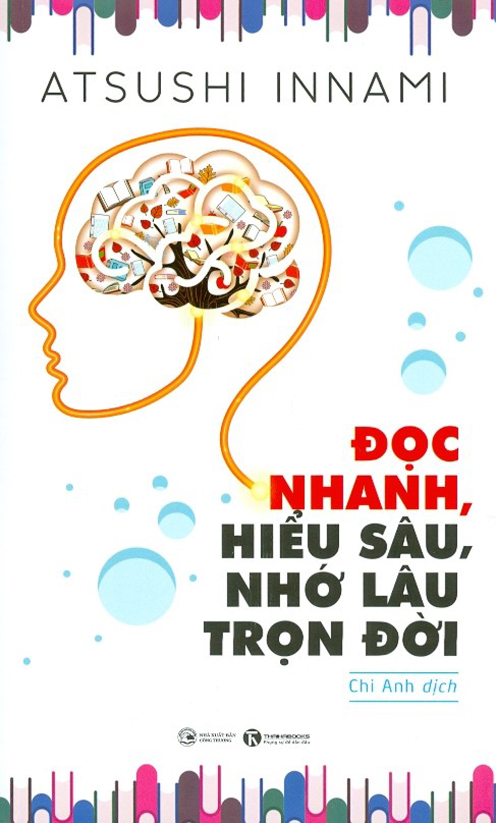 Đọc Nhanh, Hiểu Sâu, Nhớ Lâu Trọn Đời
