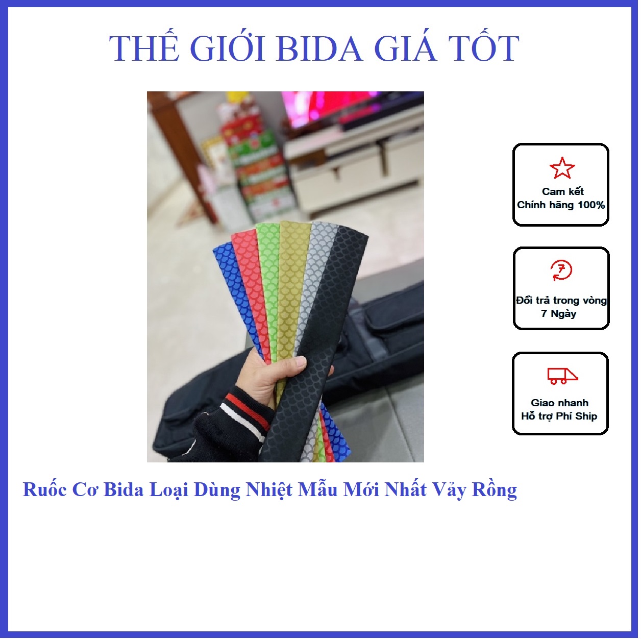 Ruốc Cơ Bida (Loại Dùng Nhiệt) - Dễ Dàng Sử Dụng - Êm Ái Chống Mồ Hôi - Mẫu Mới Nhất Vảy Rồng Siêu Đẹp (Mẫu Mới Nhất)