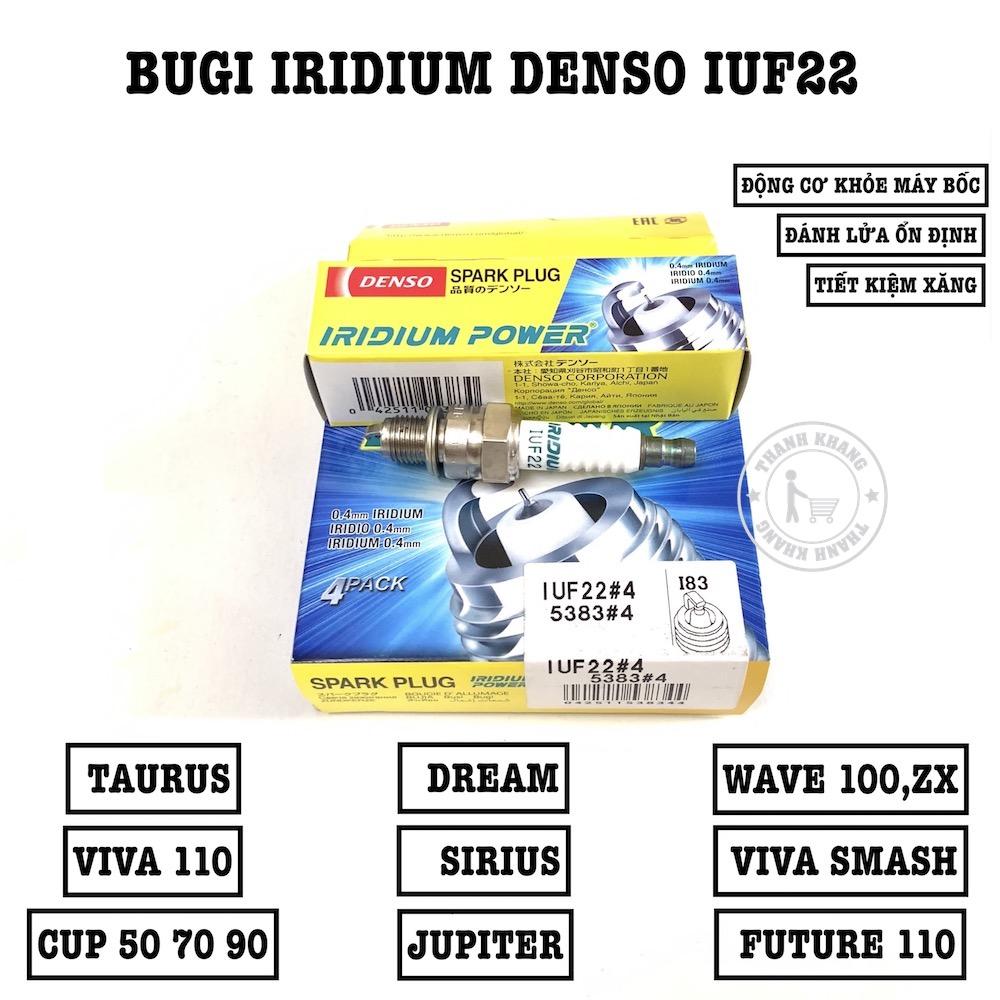 Bugi Iridium Denso IUF22 cho dòng xe Taurus,Viva 110,Cup 50-70-90,Dream,Sirius,Jupiter,Wave 100,ZX,Viva Smash,Future 110 Thanh Khang IUF22