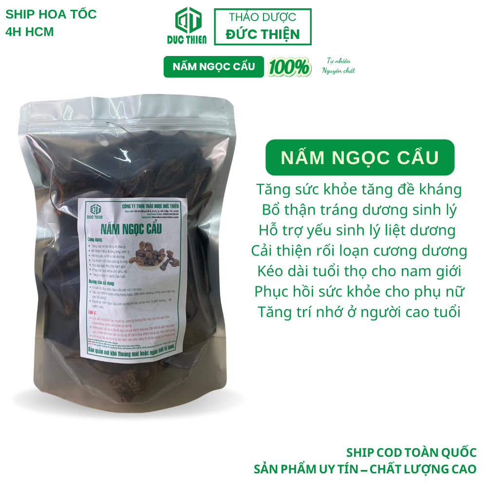 250g, 500g nấm ngọc cẩu loại 1 đức thiện - bổ thận tráng dương, yếu sinh lý, tăng cường sinh lý nam