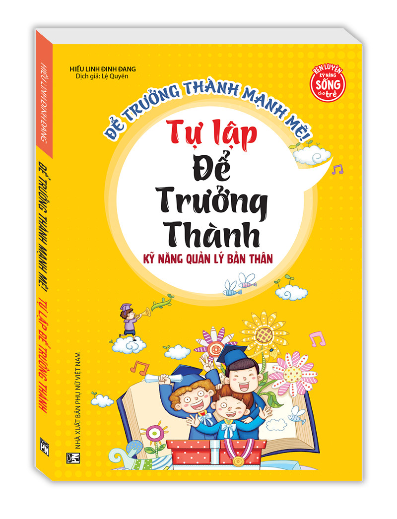 Sách - Kỹ năng quản lý bản thân - Tự lập để trưởng thành