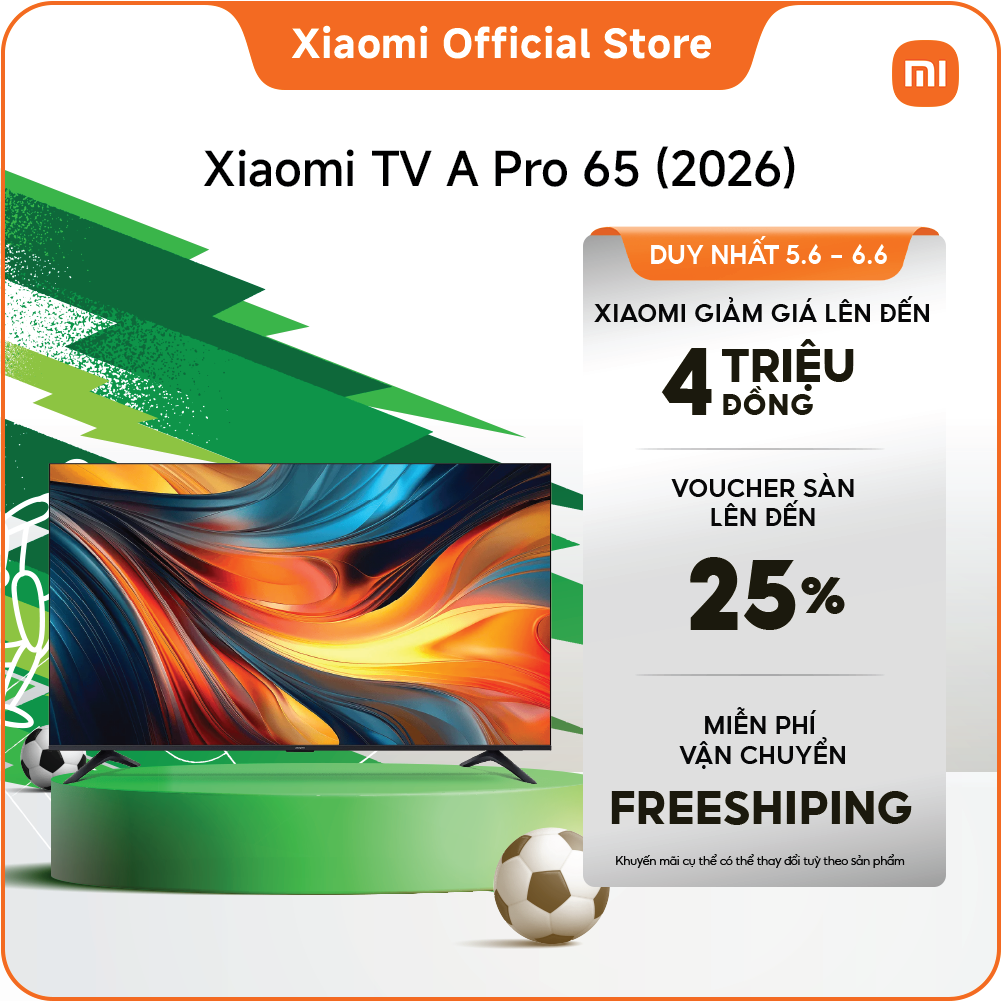 Xiaomi TV A/A Pro 65'' 2026 | Smart TV 65inch | 4K Chất lượng hình ảnh độ nét cao | ần số quét 120Hz khi bật chế độ Game Boost qua HDMI - Hàng Chính Hãng