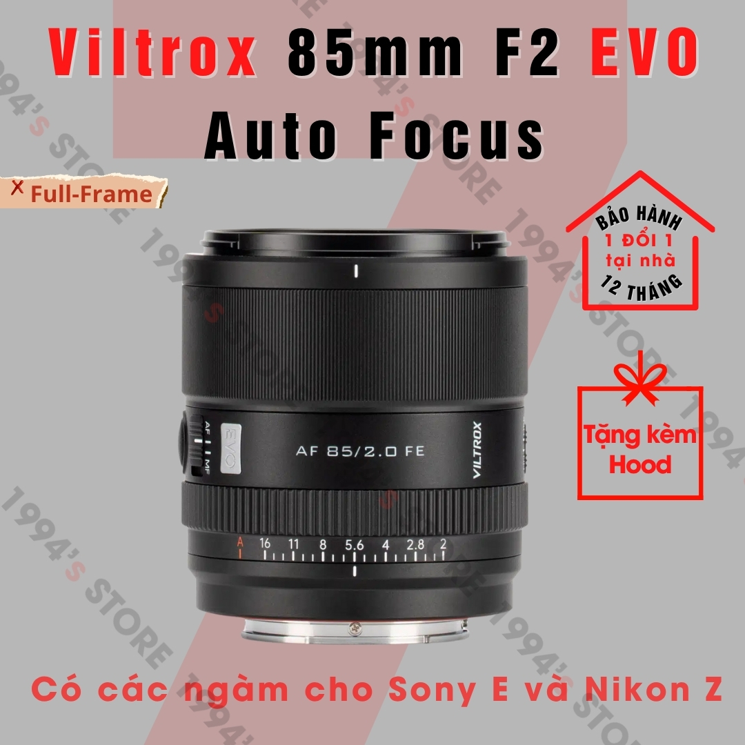 Ống kính Viltrox AF 85mm F2 EVO - Lens chân dung xóa phông có Auto Focus for Full-Frame dành cho Son