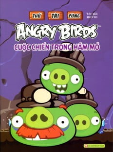 Fahasa - thử tài cùng angry birds - cuộc chiến trong hầm mỏ