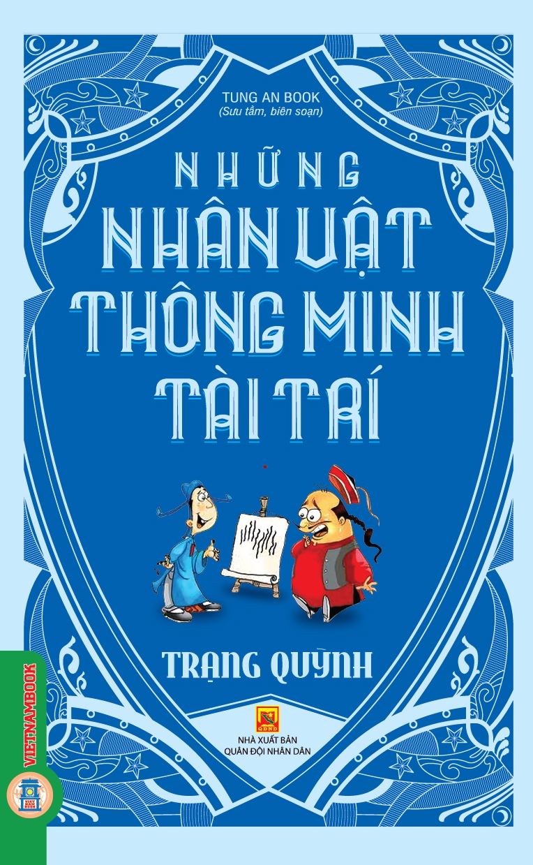 Những Nhân Vật Thông Minh Tài Trí - Trạng Quỳnh