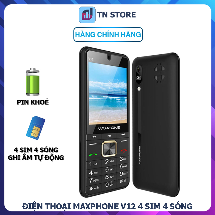 Điện thoại maxphone v12 - 4 sim 4 sóng - màn hình 2.8 inch - pin khoẻ - loa to rõ - hàng chính hãng - bh 12 tháng