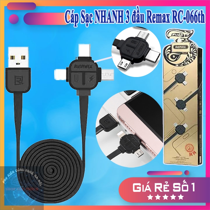 CÁP SẠC NHANH 3 ĐẦU REMAX RC-066 | Sạc Được Đến 99% Các Dòng Smartphone | SKYTHUONGMAI | 29004