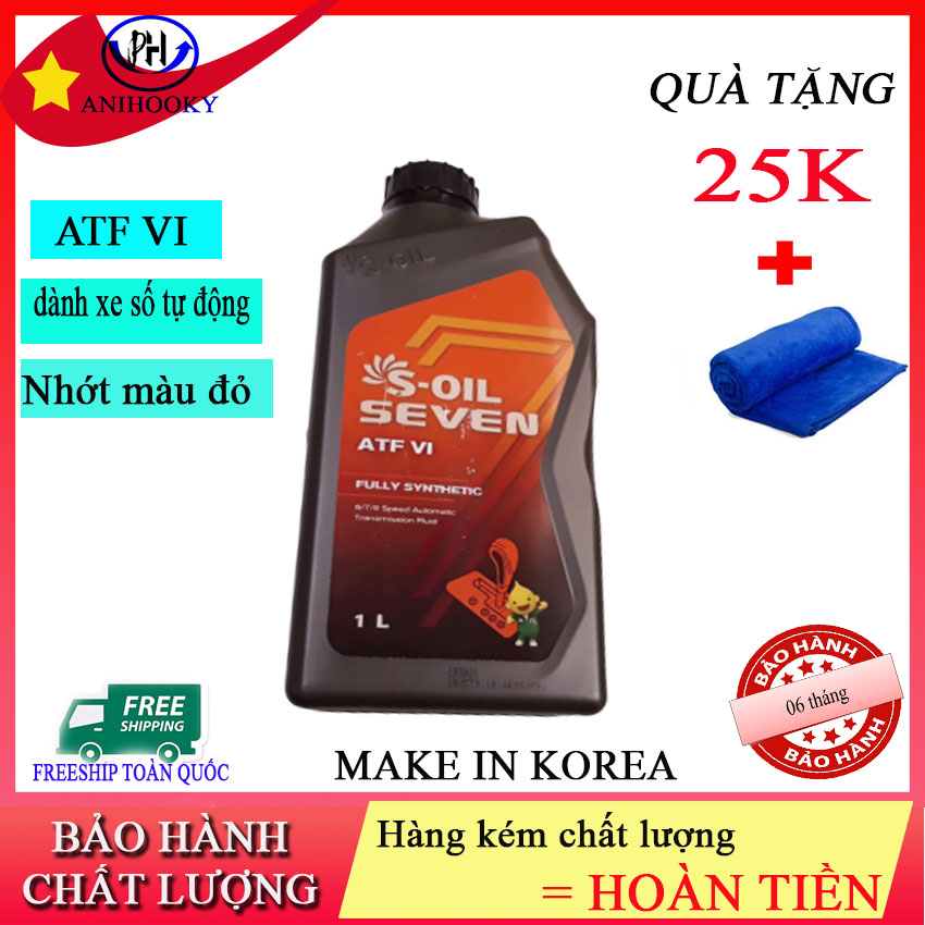 [mua 1 tặng 1] NHỚT HỘP SỐ TỰ ĐỘNG ATF VI ANIHOOKY| hàng chất lượng cao - Korea - chống gỉ cao - chống oxy hóa |Tặng kèm 01 khăn lau ô tô trị giá 30k | nhớt hộp số tự động, nhớt hộp số ô tô, nhớt hộp số dexron vi - ATF6