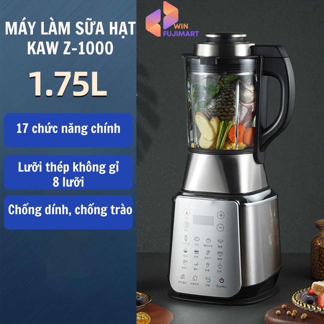 Máy làm sữa hạt KAW Z1000 Dung Tích 1.75L 17 Chức Năng xay nấu đa năng bảo hành 1 đổi 1