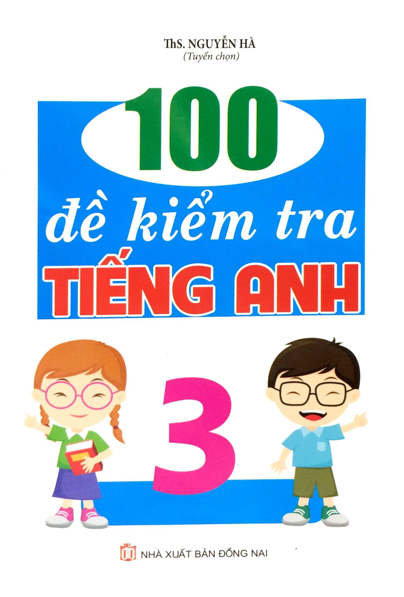 Fahasa - 100 đề kiểm tra tiếng anh 3