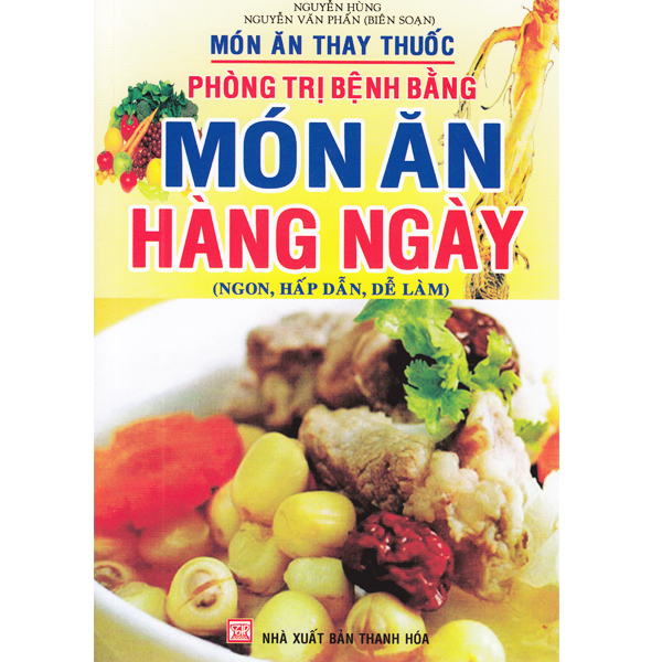 Sách - Món Ăn Thay Thuốc - Phòng Trị Bệnh Bằng Món Ăn Hàng Ngày (Ngon Hấp Dẫn Dễ Làm)