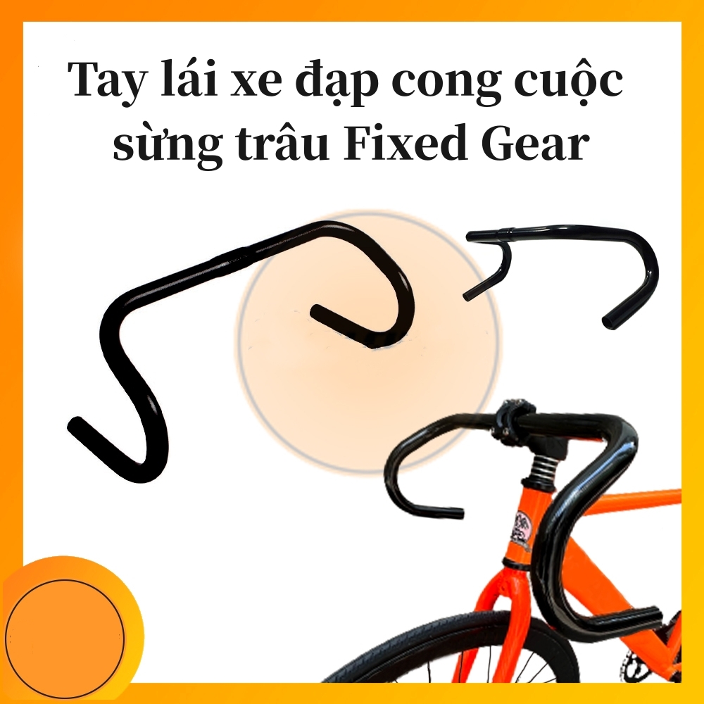 Ghi đông - tay lái cong,cho xe đạp road & fixed-gear,tay lái xe đạp leo núi cong cuộc bản đẹp,tay cầm nhôm 25.4mm
