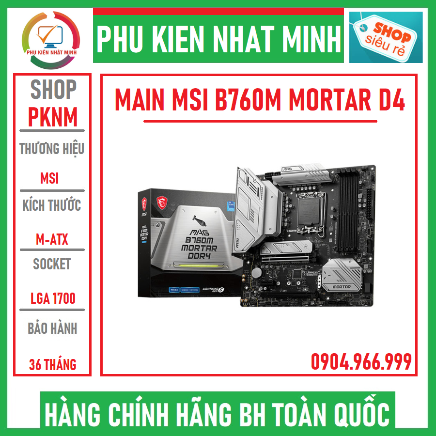 Mainboard msi mag b760m mortar ddr4 socket lga 1700 hàng chính hãng mai hoàng phân phối bảo hành 36 tháng